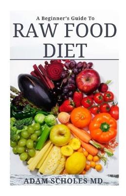 Book cover for A Beginner's Guide to Raw Food Diet