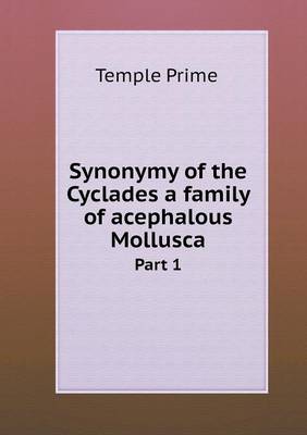 Book cover for Synonymy of the Cyclades a family of acephalous Mollusca Part 1