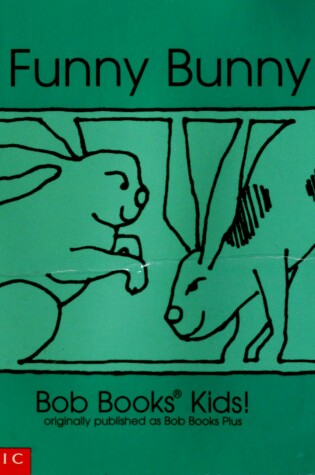 Cover of Bob Books Kids! Funny Bunny