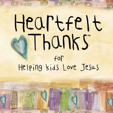 Book cover for Heartfelt Thanks for Helping Kids Love Jesus