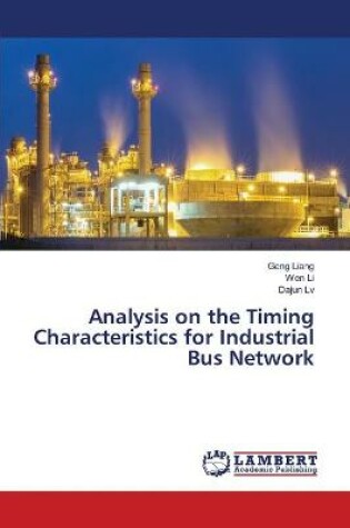 Cover of Analysis on the Timing Characteristics for Industrial Bus Network