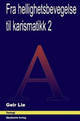 Cover of Fra hellighetsbevegelse til karismatikk 2