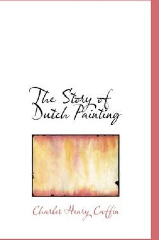 Cover of The Story of Dutch Painting