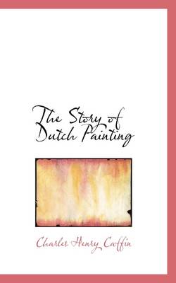 Book cover for The Story of Dutch Painting