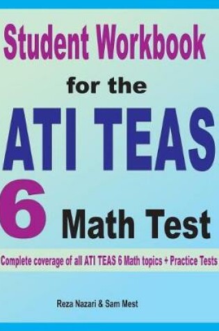 Cover of Student Workbook for the ATI TEAS 6 Math Test