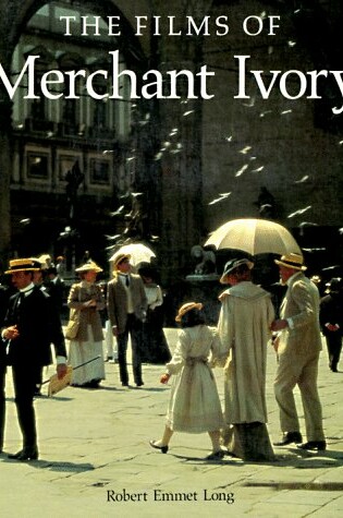 Cover of The Films of Merchant Ivory