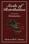 Book cover for Seeds of Retribution