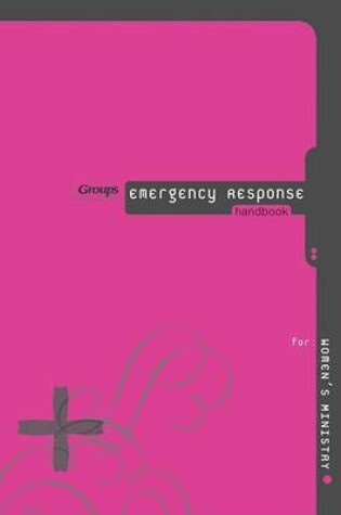 Cover of Group's Emergency Response Handbook for Women's Ministry