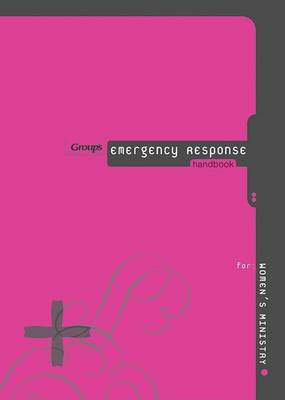 Book cover for Group's Emergency Response Handbook for Women's Ministry