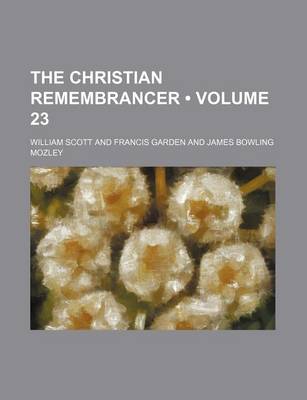 Book cover for The Christian Remembrancer (Volume 23)