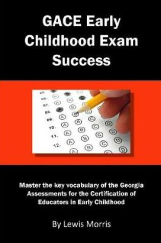 Cover of Gace Early Childhood Exam Success