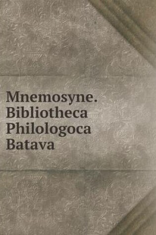 Cover of Mnemosyne. Bibliotheca Philologoca Batava