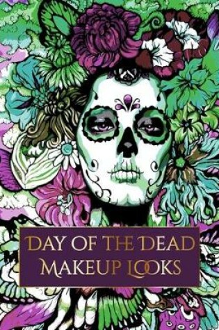 Cover of Sugar Skull Makeup Face Charts