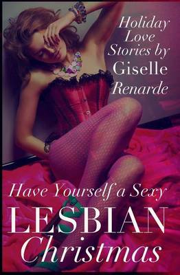 Book cover for Have Yourself a Sexy Lesbian Christmas