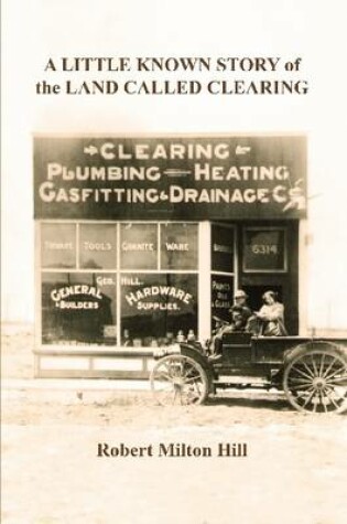 Cover of A Little Known Story of the Land Called Clearing