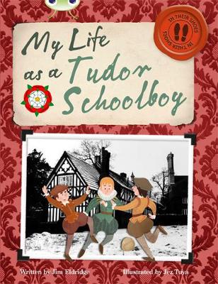 Cover of Bug Club Non-fiction Grey B/4C My Life as a Tudor Schoolboy 6-pack