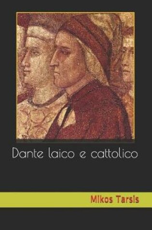 Cover of Dante laico e cattolico
