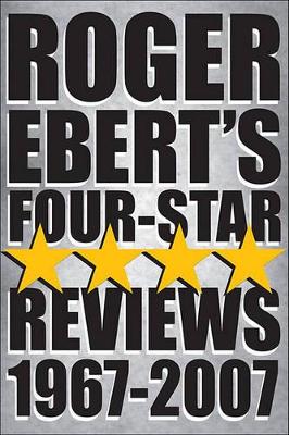 Book cover for Roger Ebert's Four-Star Reviews 1967-2007