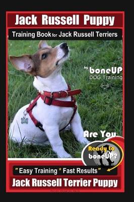 Book cover for Jack Russell Puppy Training Book for Jack Russell Terriers by Boneup Dog Training