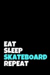 Book cover for Eat Sleep Skateboard Repeat