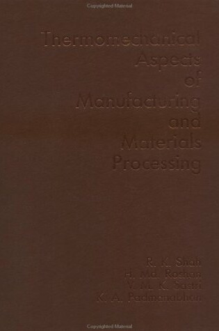 Cover of Thermo-Mechanical Aspects Of Manufacturing And Materials Processing