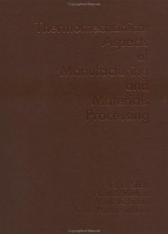 Book cover for Thermo-Mechanical Aspects Of Manufacturing And Materials Processing