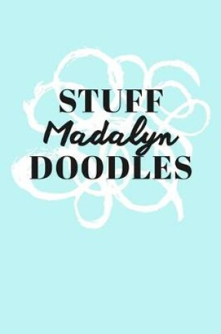 Cover of Stuff Madalyn Doodles