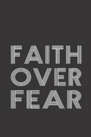 Cover of Faith over Fear