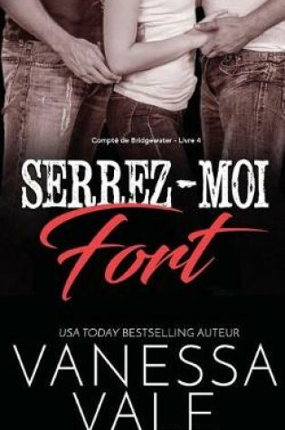 Cover of Serrez-Moi Fort