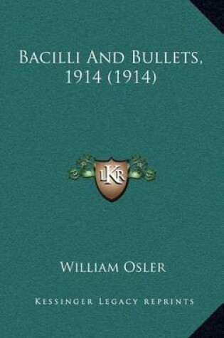 Cover of Bacilli and Bullets, 1914 (1914)