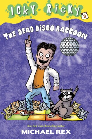 Cover of Icky Ricky #3: The Dead Disco Raccoon