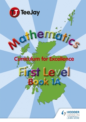 Book cover for TeeJay Mathematics CfE First Level Book 1A