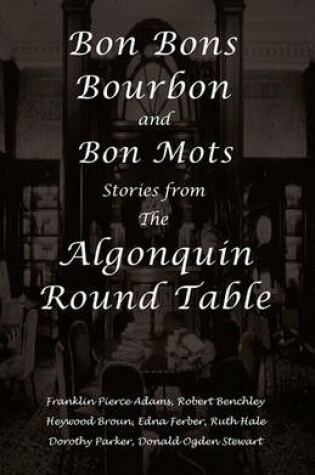 Cover of Bon Bons, Bourbon and Bon Mots