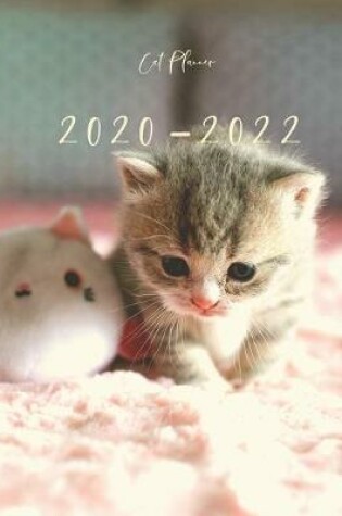 Cover of 2020-2022 3 Year Planner Kitten Cat Monthly Calendar Goals Agenda Schedule Organizer