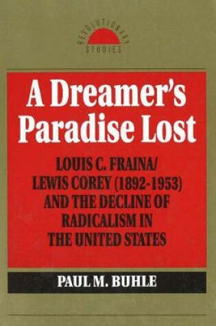 Cover of A Dreamer's Paradise Lost, A