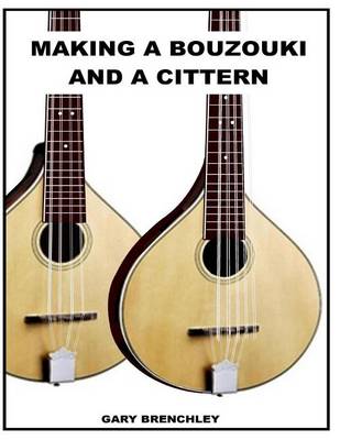 Cover of Making a Cittern and a Bouzouki