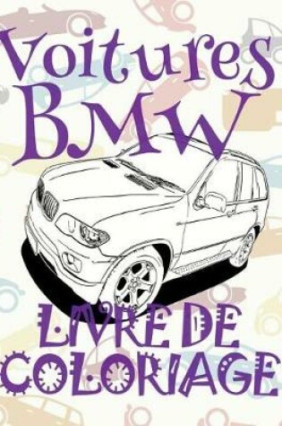 Cover of ✌ Voitures BMW ✎ Livres de Coloriage ✍