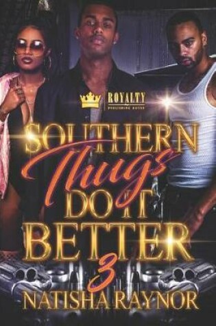Cover of Southern Thugs Do It Better 3