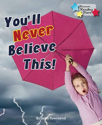 Book cover for You'll Never Believe This!