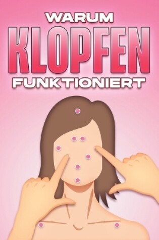 Cover of Warum Klopfen Funktioniert