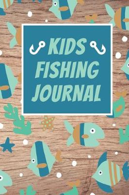 Book cover for Kids Fishing Journal