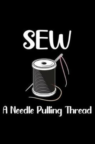 Cover of Sew A Needle Pulling Thread