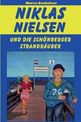 Cover of Niklas Nielsen und die Schönberger Strandräuber