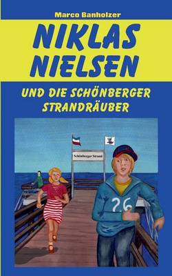 Book cover for Niklas Nielsen und die Schönberger Strandräuber