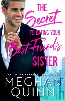 Book cover for The Secret to Dating Your Best Friend's Sister