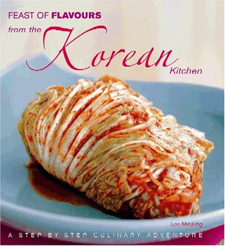 Cover of Feast of Flavours from the Korean Kitchen