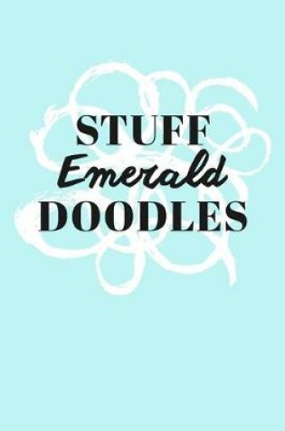 Cover of Stuff Emerald Doodles