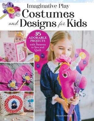 Book cover for Imaginative Play Costumes and Designs for Kids