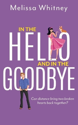 Book cover for In the Hello and In The Goodbye