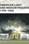 Book cover for American Light and Medium Frigates 1794-1836